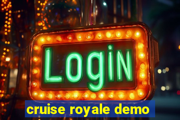 cruise royale demo